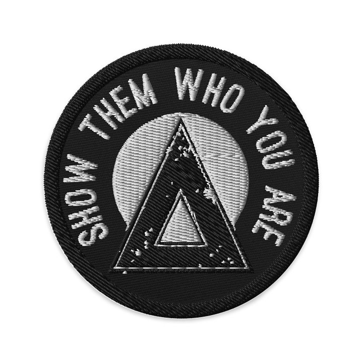Show Them Who You Are Circular Patch product image (1)
