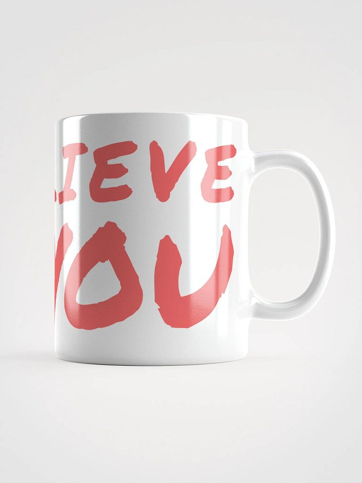 I Believe...Near You (Mug) product image (2)