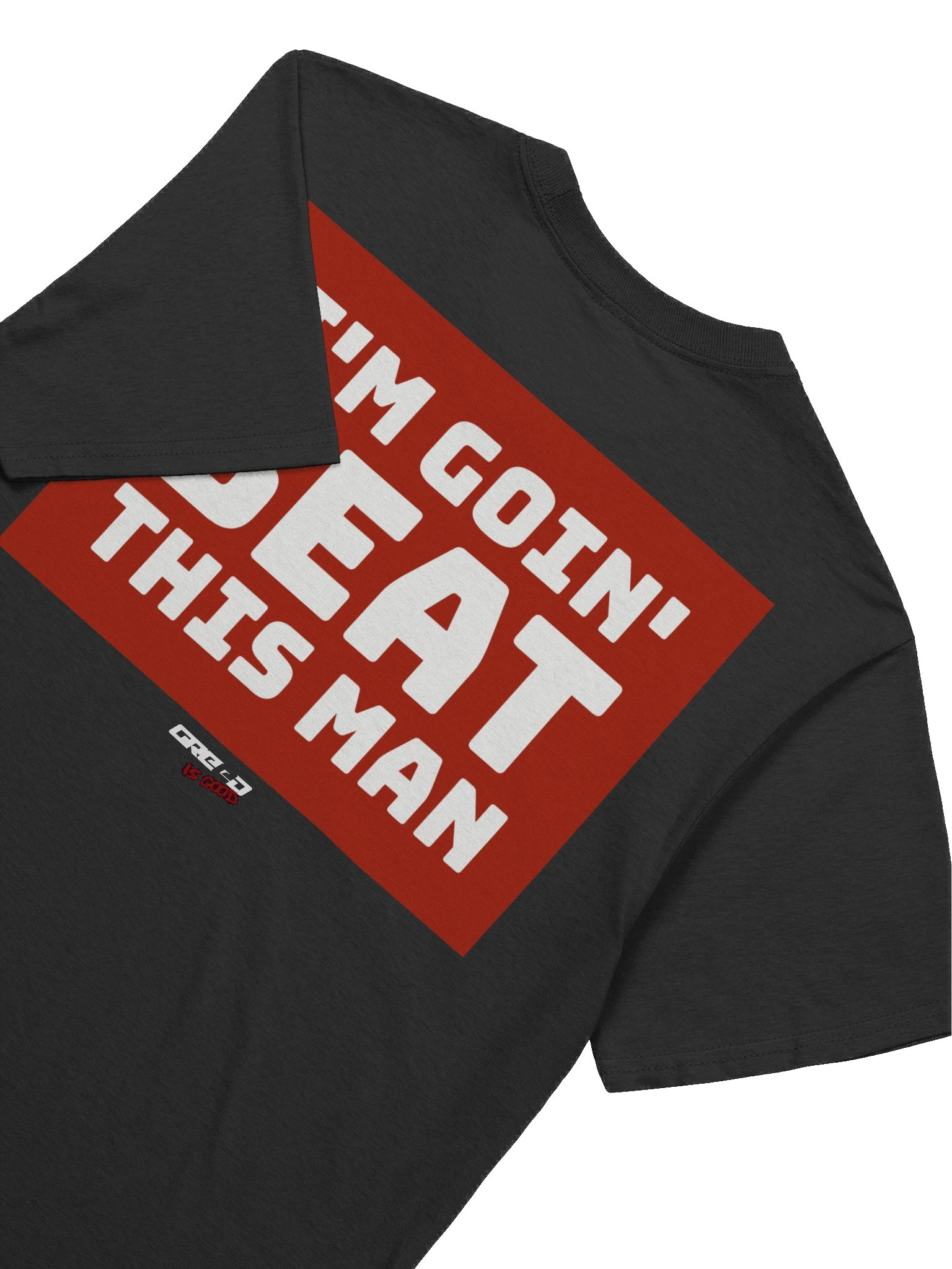 I'M GOIN BEAT THIS MAN Tee product image (59)