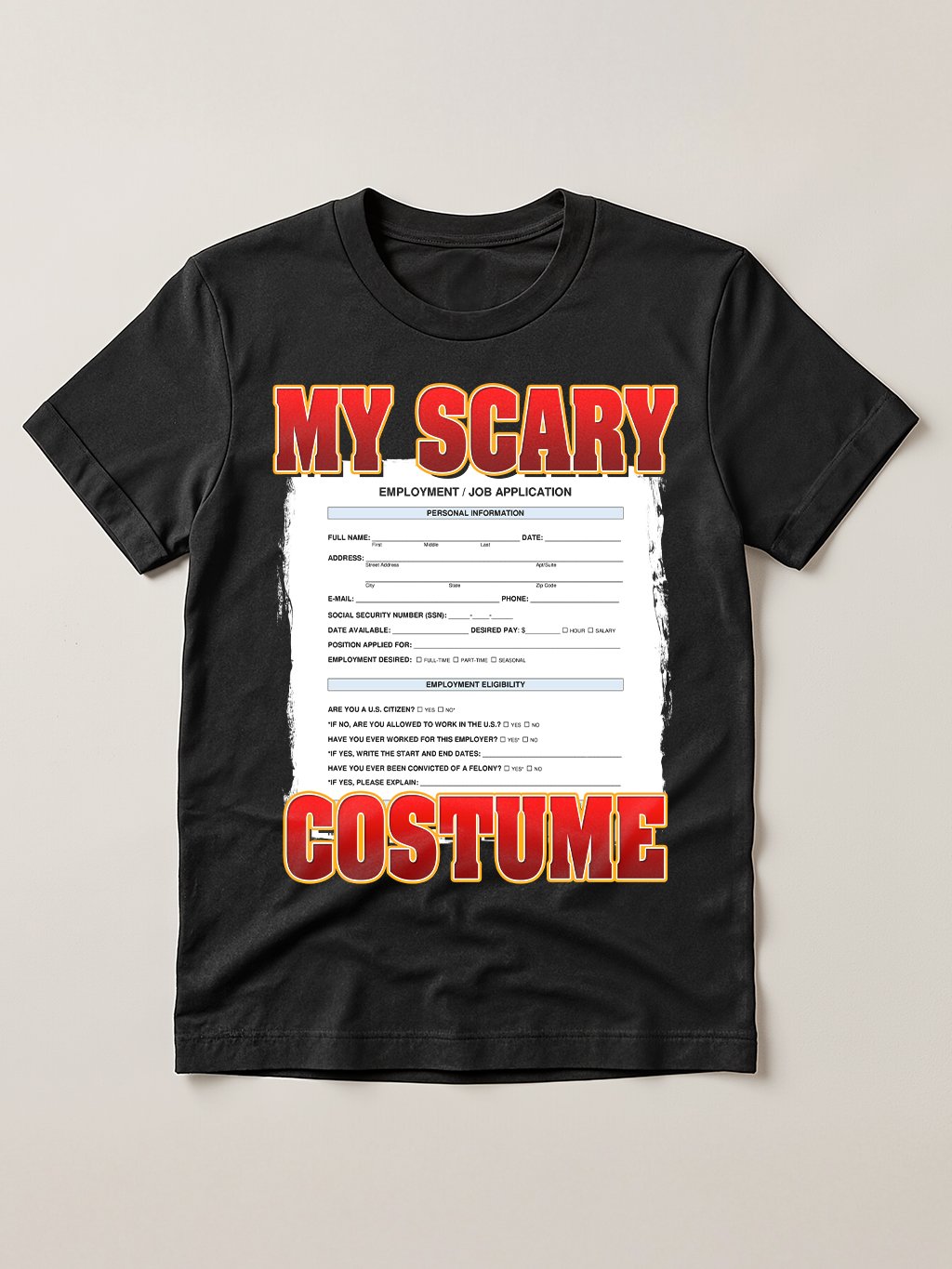 My Scary Custom Funny Job application Custom Halloween T-shirt product image (1)