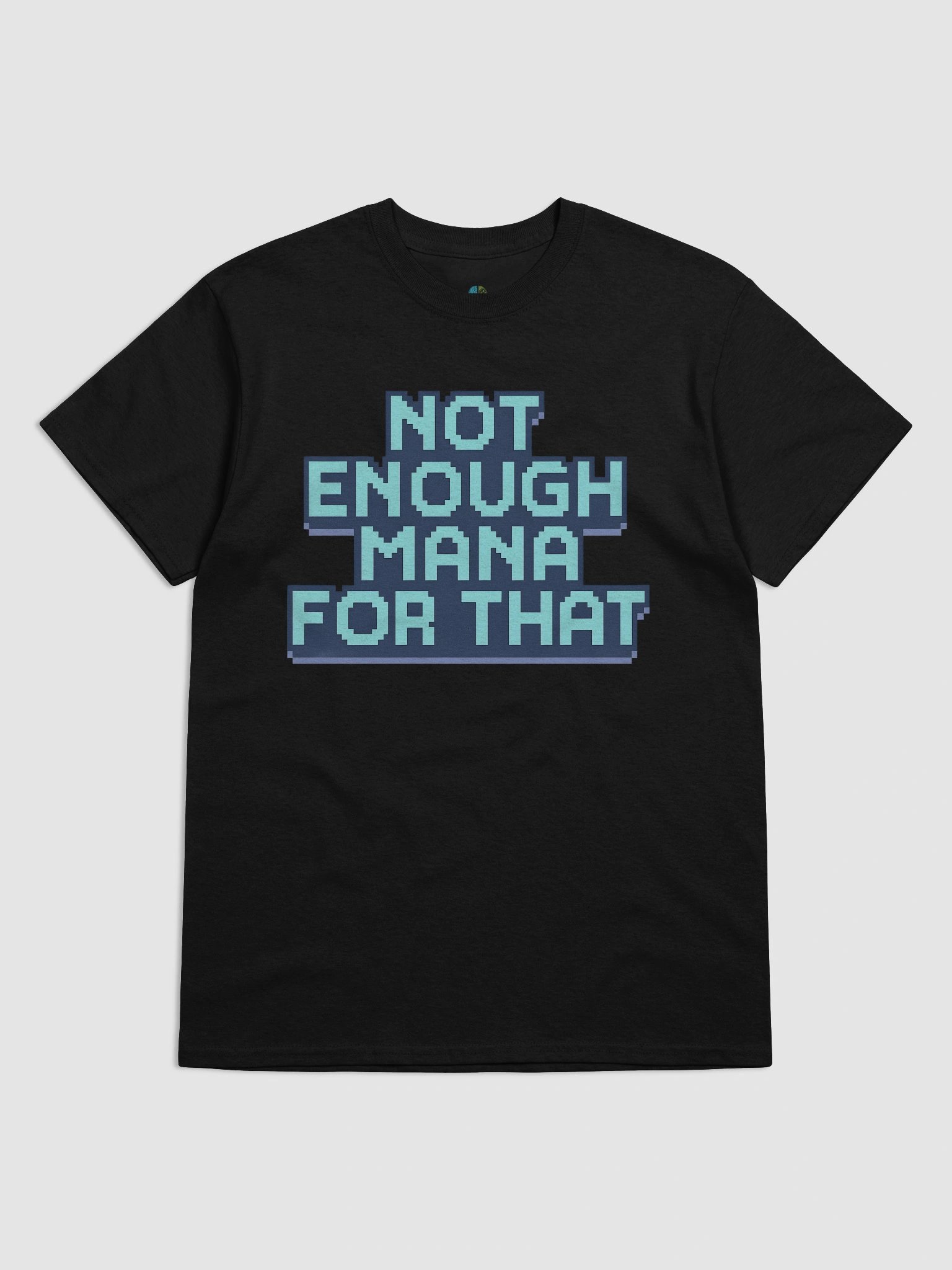 Not Enough Mana T-Shirt product image (23)