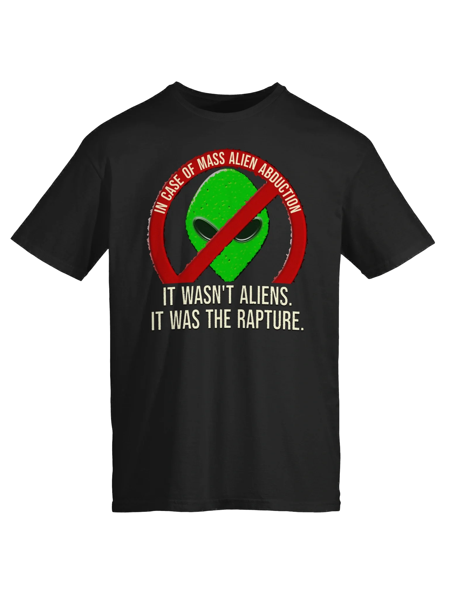It Wasn't Aliens, It Was The Rapture T-Shirt product image (1)