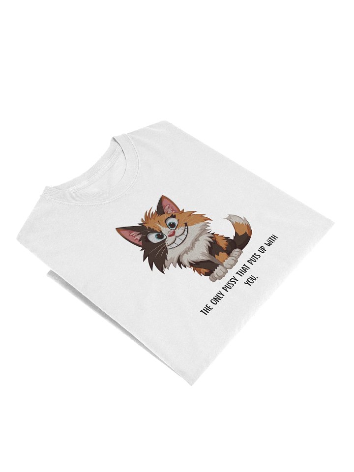 "The Only Pussy That Puts Up With You" – Funny Calico Cat Long Sleeve T-Shirt | Sarcastic Humor Long Sleeve Tee product image (2)