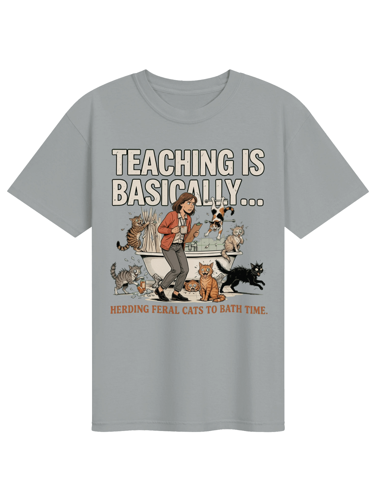 Teaching Is Basically Herding Feral Cats teacher shirt preview