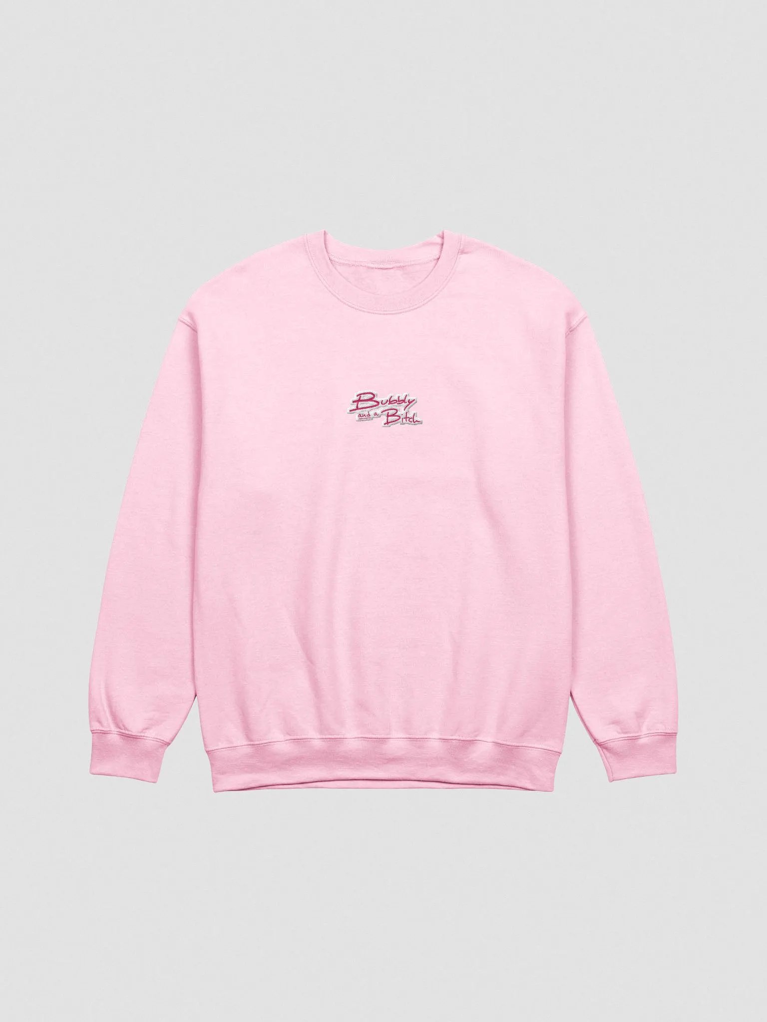 Bubbly and a B*tch embroidered crewneck (monochrome pink) product image (2)