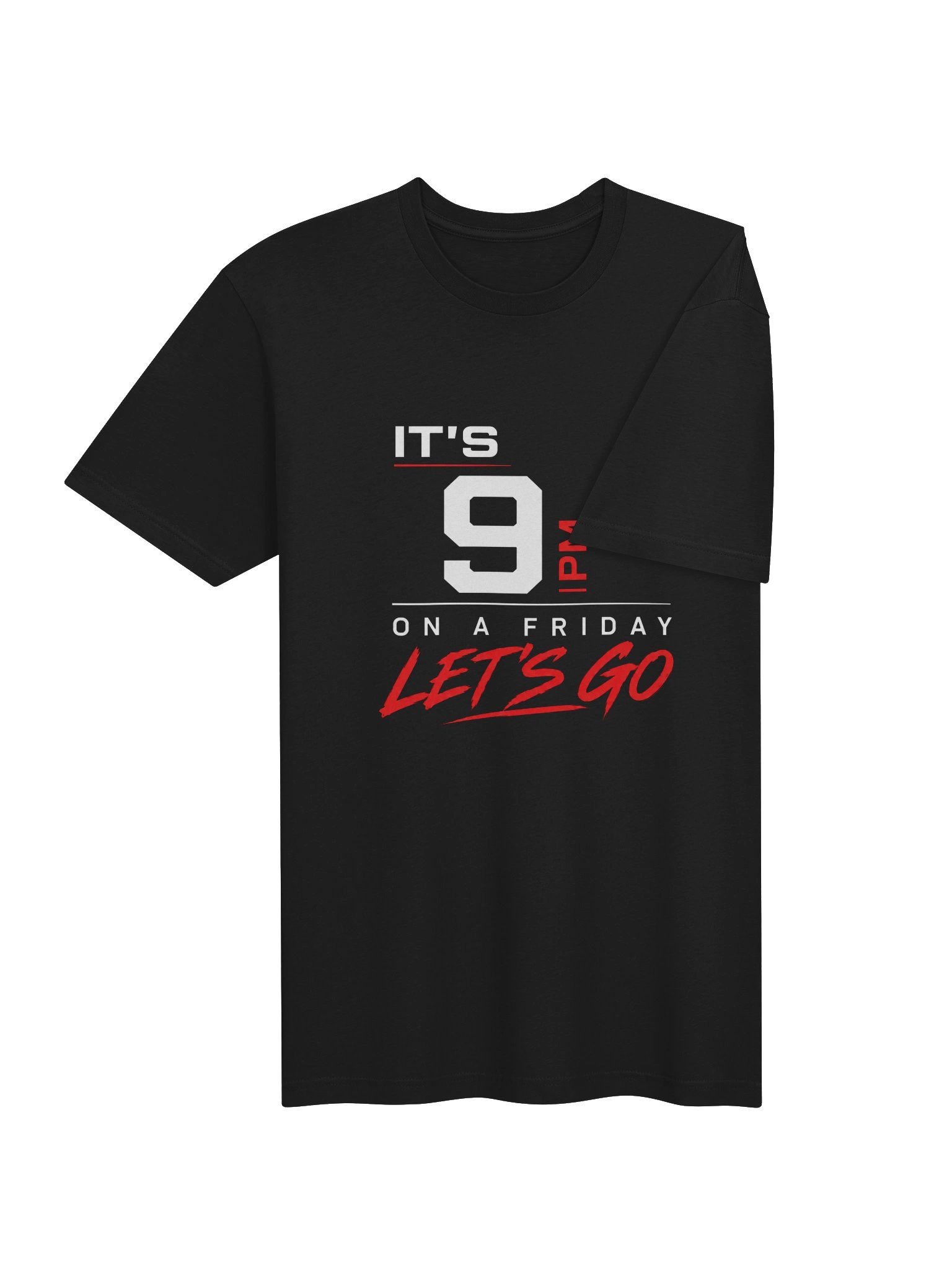 It's 9 PM on a Friday, Let's Go TEE product image (4)