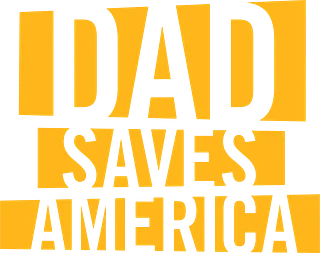 Dad Saves America Shop
