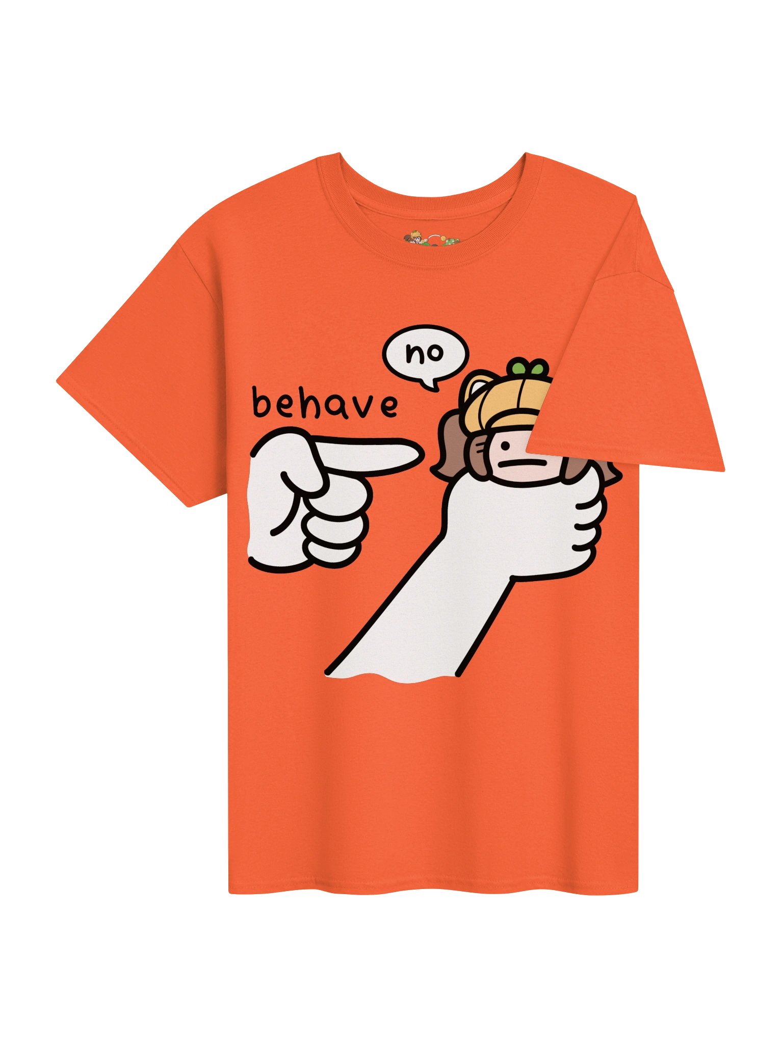 behave...no T-Shirt product image (12)