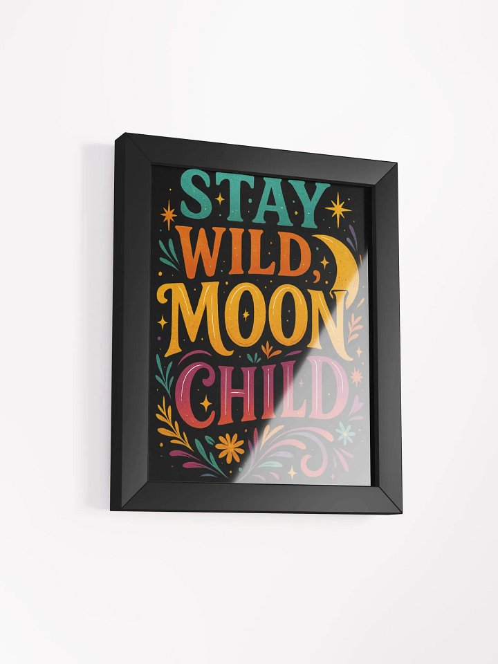 Framed Poster – Stay Wild Moon Child product image (9)