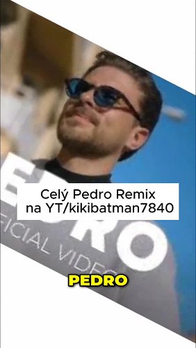 PEDRO 🎶 CELÝ REMIX NA YT/ kikibatman7840