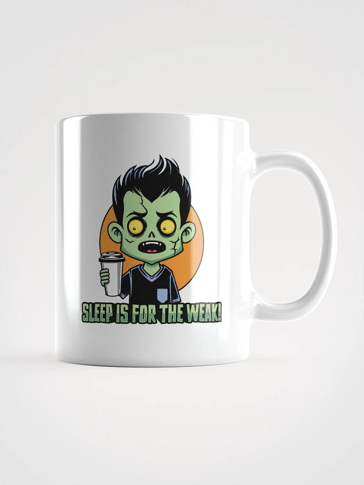Funny Zombie Coffee Mug – Sleep is for the Weak! product image (1)