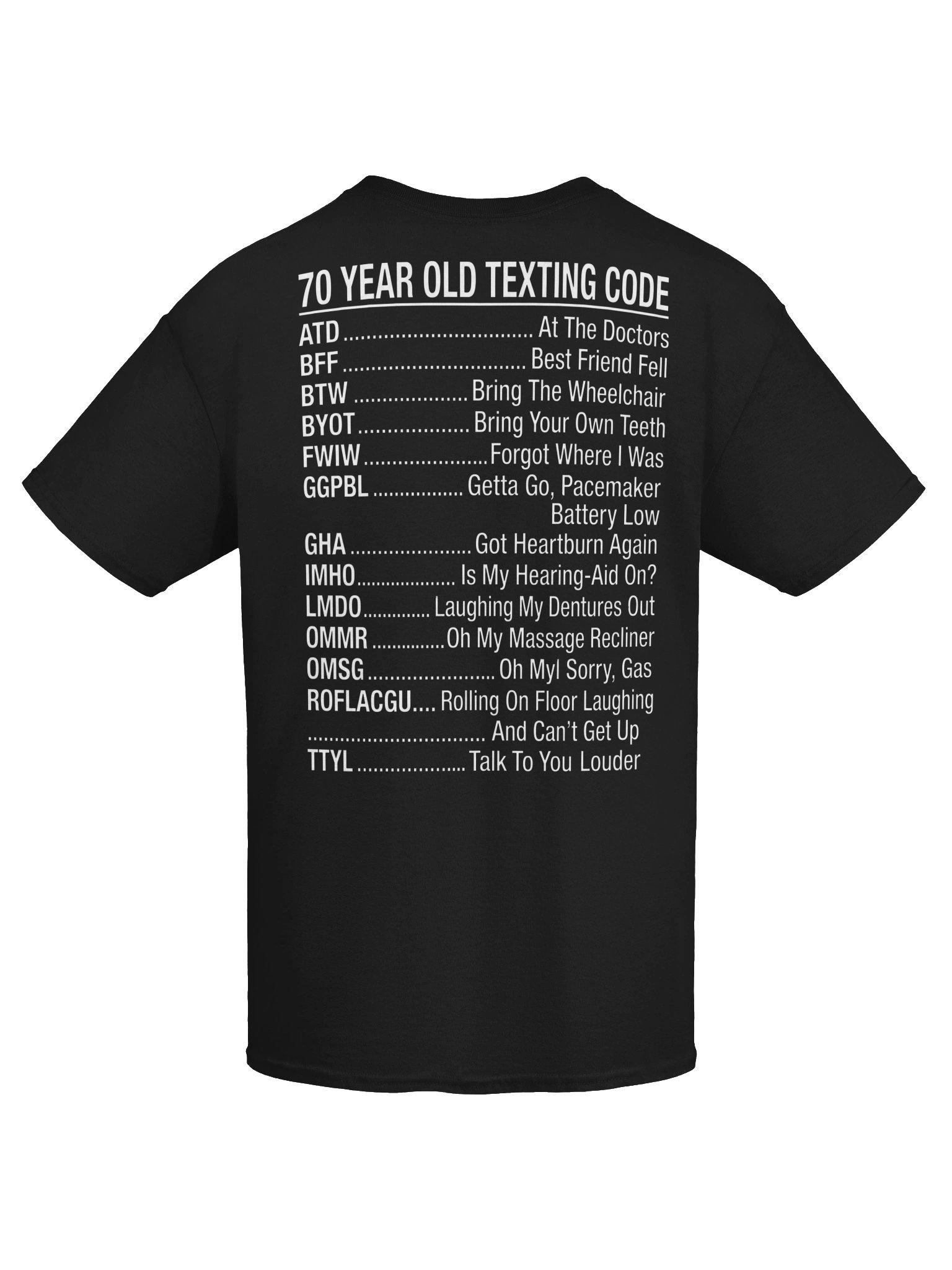 70 Year Old Texting Code Funny T-Shirt – Senior Humor Graphic Tee for Men & Women product image (3)