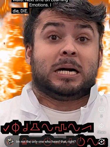 Something seems to be going wrong at the emotions labs, not sure what everyone keeps saying they're hearing though?