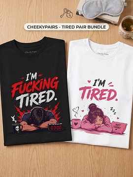 Tired Pair - Couple Bundle