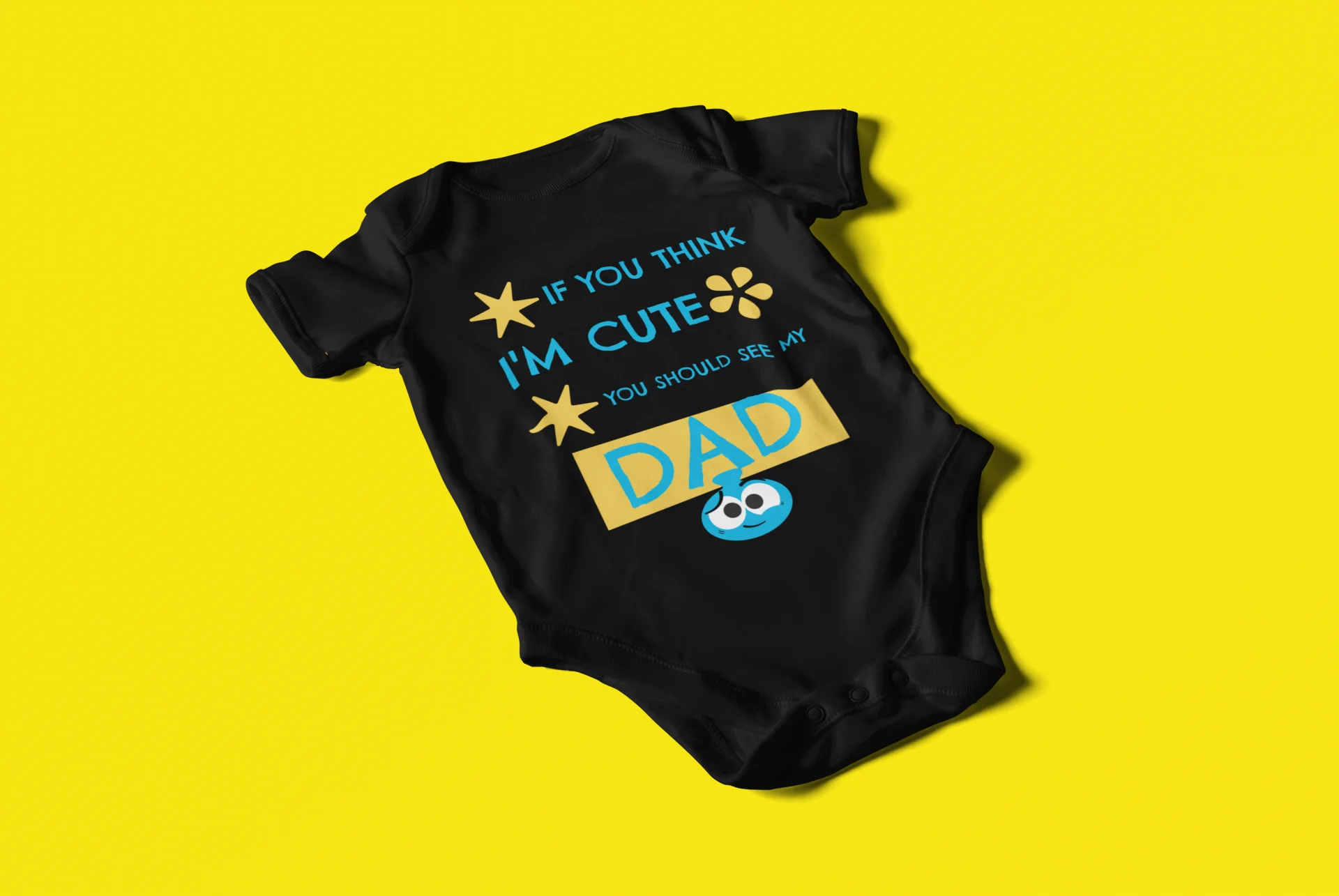 If you think I'm cute (DAD) - Baby Bodysuit Onesies for Boys and Girls product image (2)