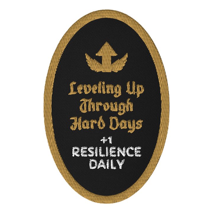 Leveling Up Through Hard Days Patch | Resilience & Chronic Illness Patch product image (1)