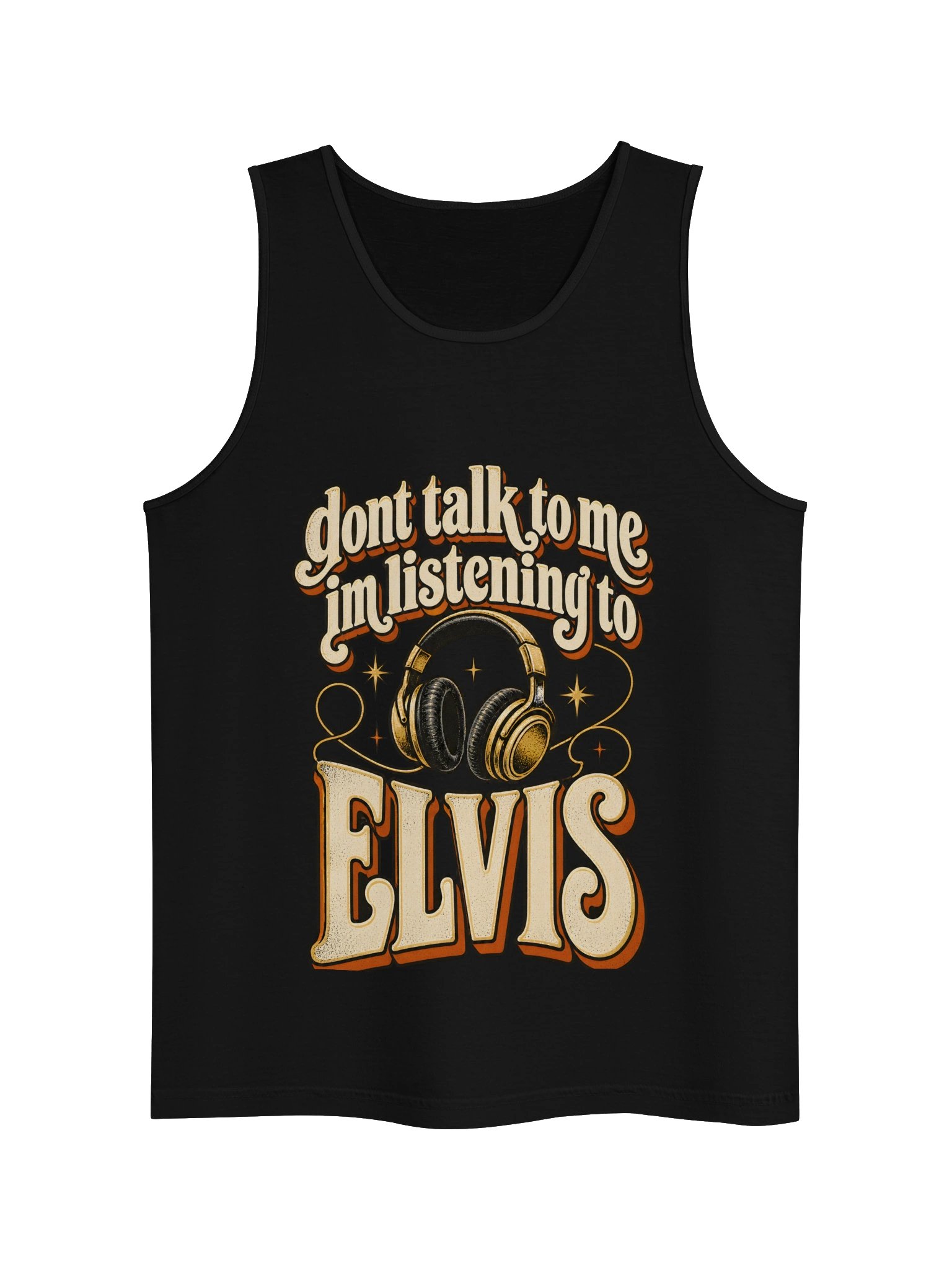 Don’t Talk to Me, I’m Listening to Elvis Tank product image (1)