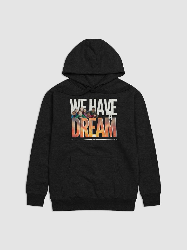 We Have a Dream Diverse Children Unity Art Hoodie product image (1)