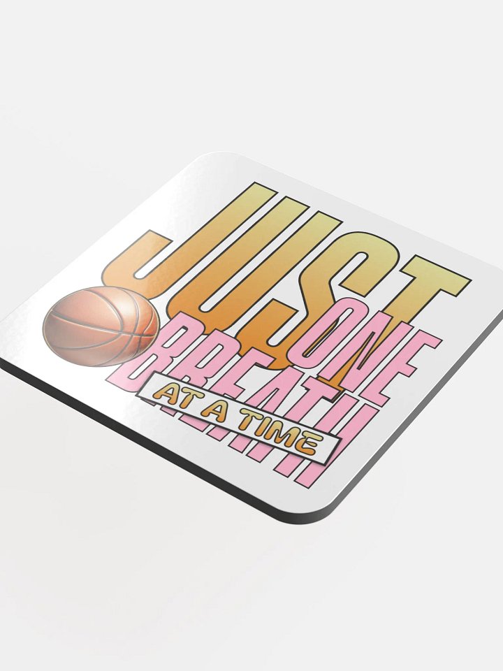 Just One Breath At A Time Basketball Cork Coaster product image (1)