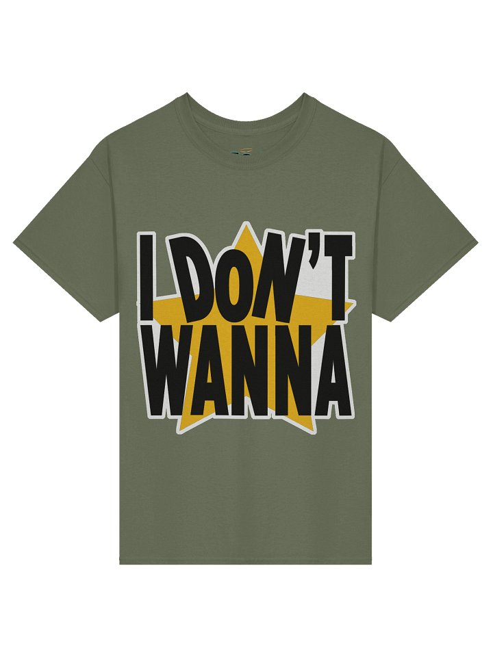 I Don't Wanna (S-5XL) product image (1)