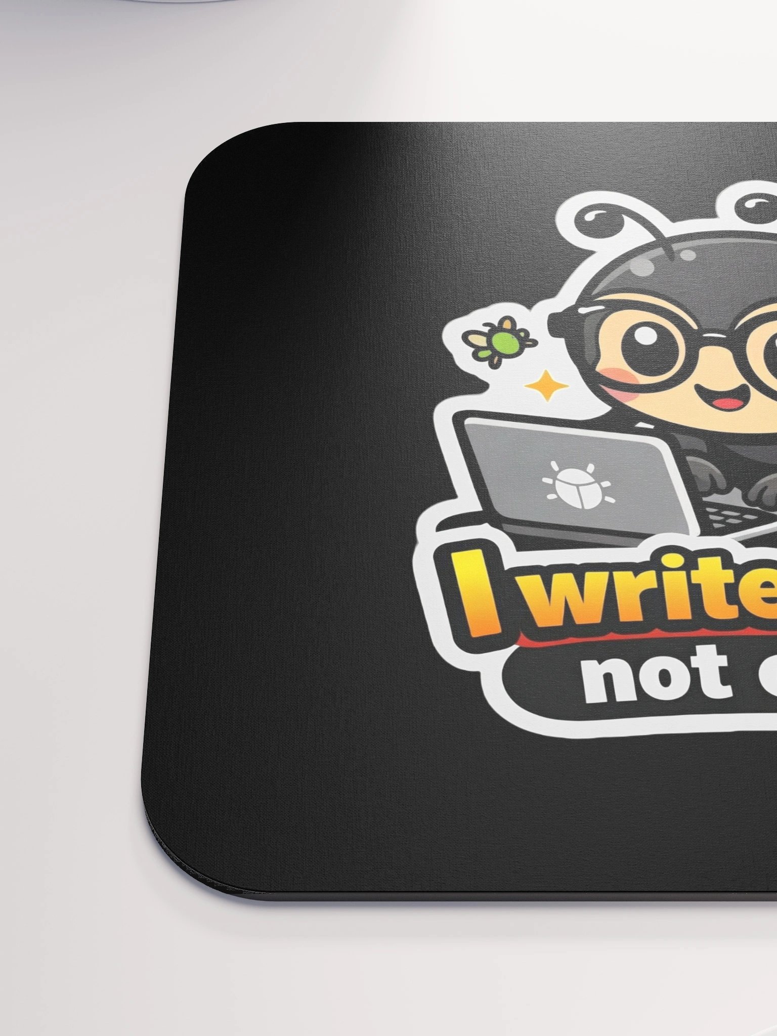 I Write Bugs Not Code Mouse Pad | Funny Programmer Desk Accessory product image (6)