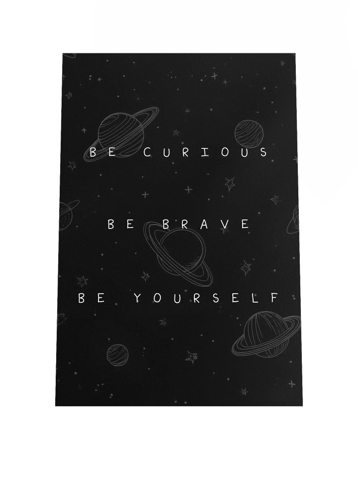 Be Curious Be Brave Be Yourself - Kids Poster product image (1)