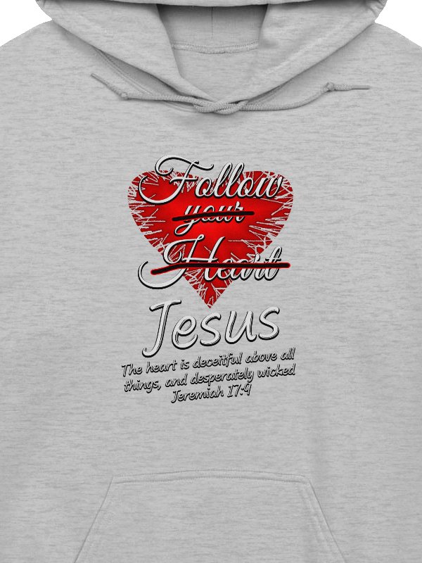 Follow Jesus - Jeremiah 17:9 Hoodie product image (2)