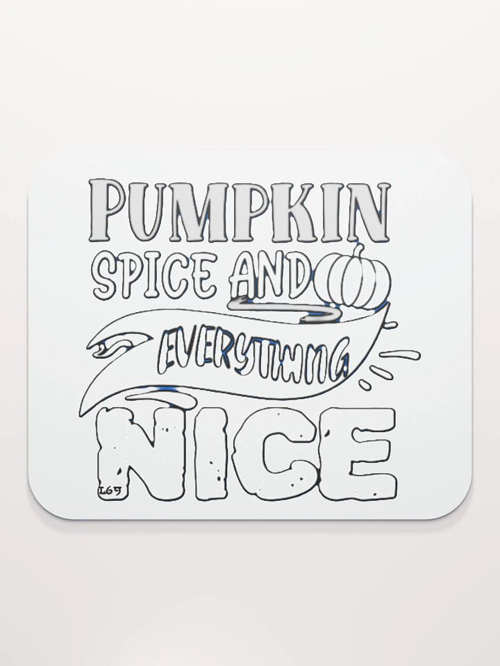 PUMPKIN SPICE AND EVERYTHING NICE product image (2)