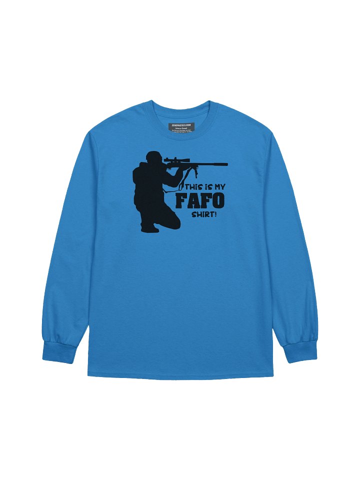 This is my FAFO Shirt! Cotton Long Sleeve T-Shirt product image (1)