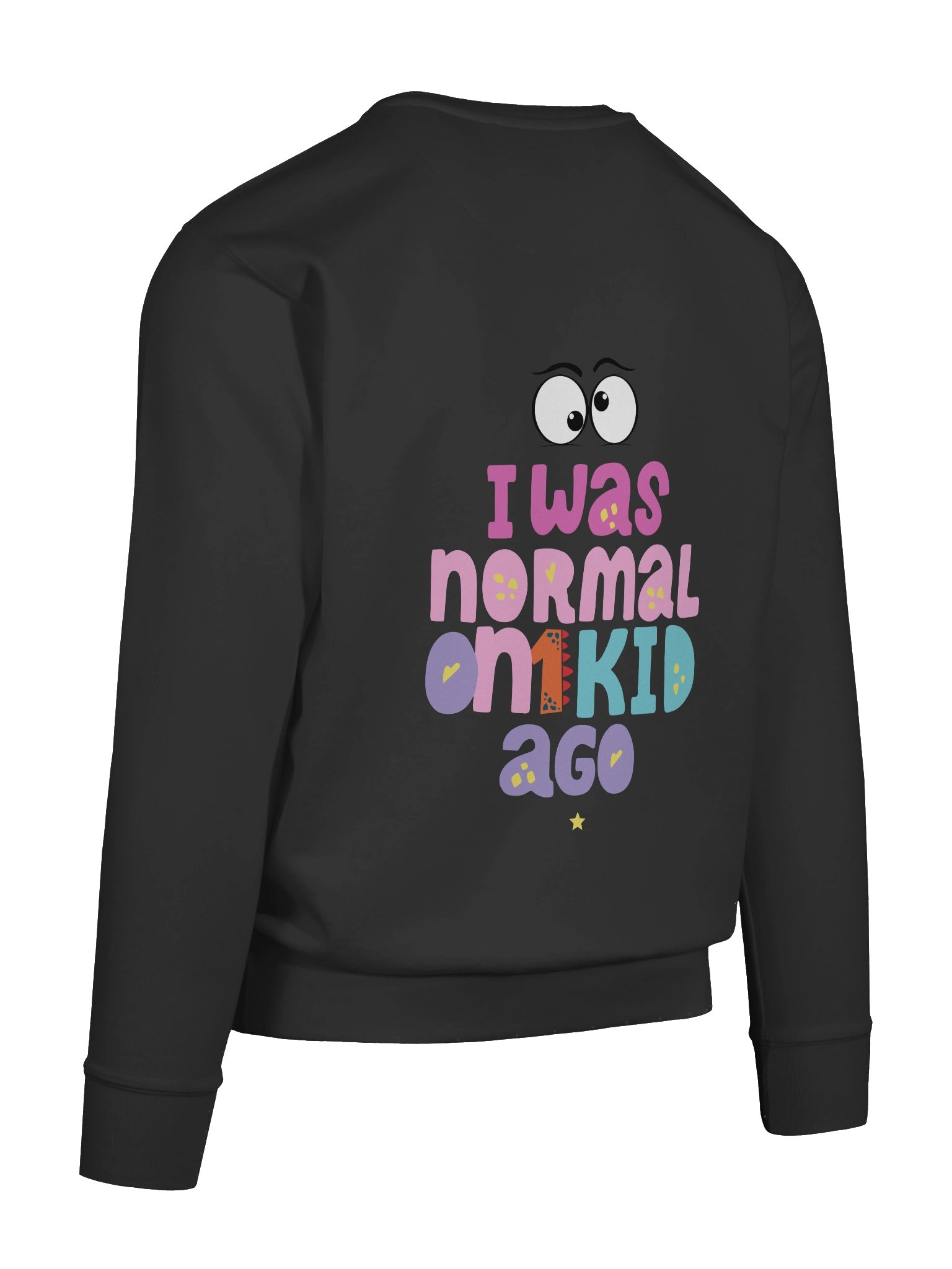 "I Was Normal One Kid Ago" | The Official Uniform of Parenthood product image (7)