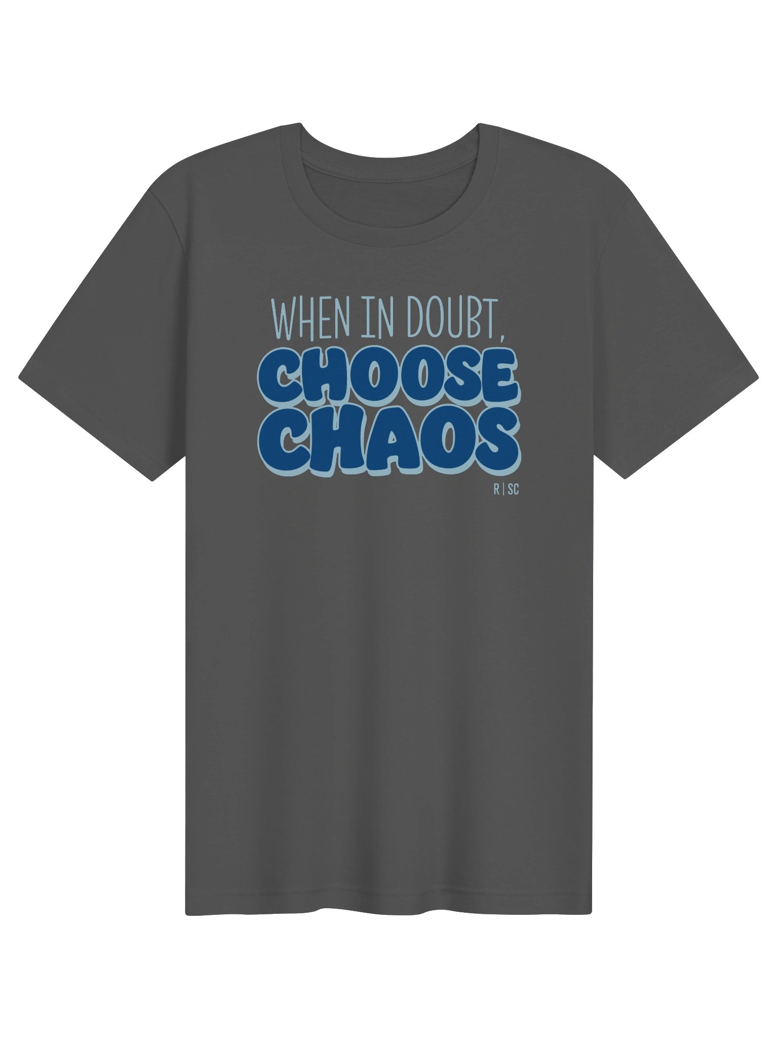 When in Doubt Choose Chaos T-shirt (Blue) product image (1)