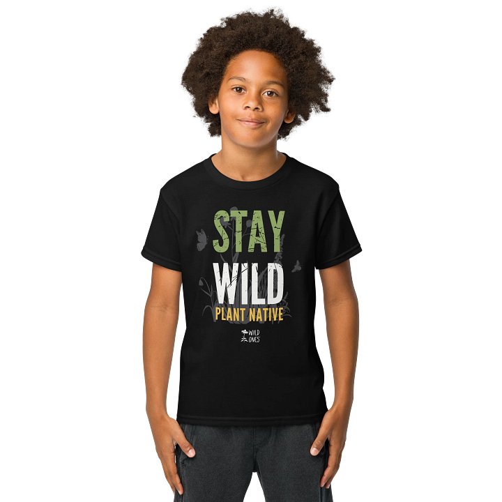 Stay Wild, Plant Native (Youth Tee) product image (1)