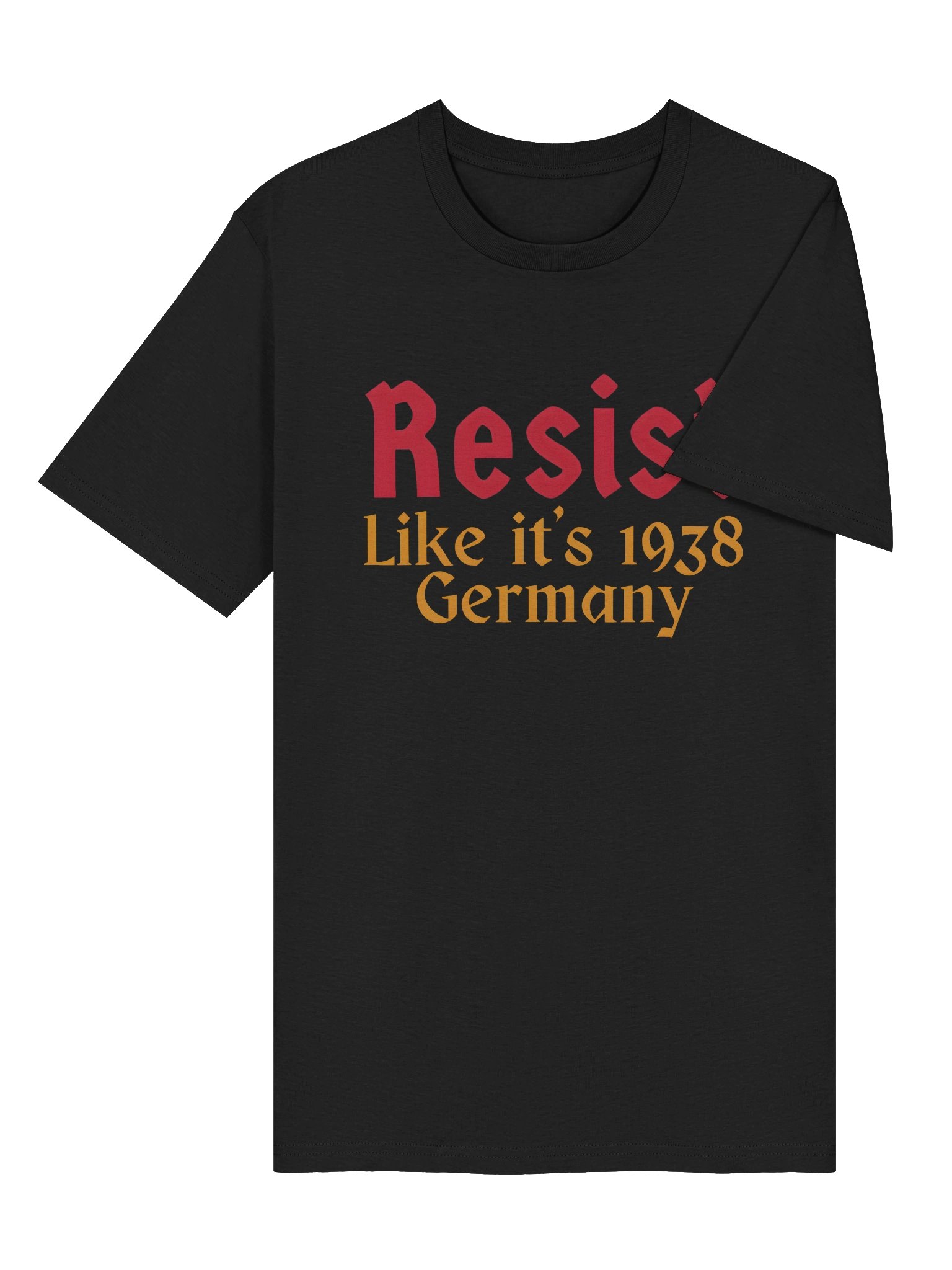 Resist Like it's 1938 Germany Organic Cotton Tee product image (26)