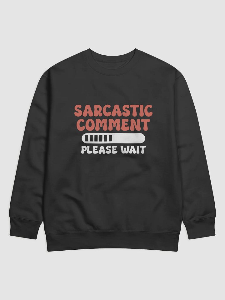 Sarcastic Comment. product image (1)