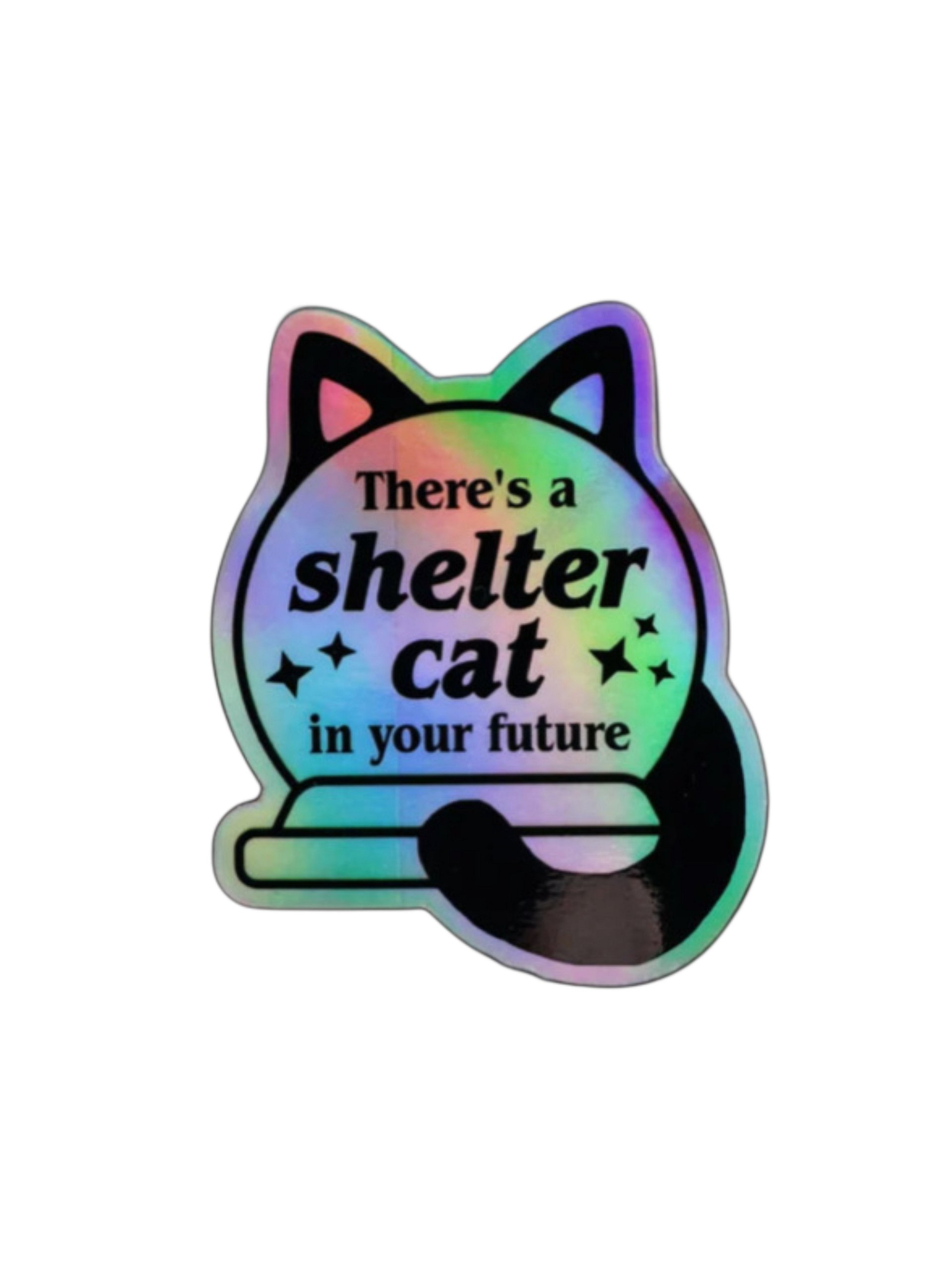 There's a Shelter Cat in Your Future holographic sticker product image (1)