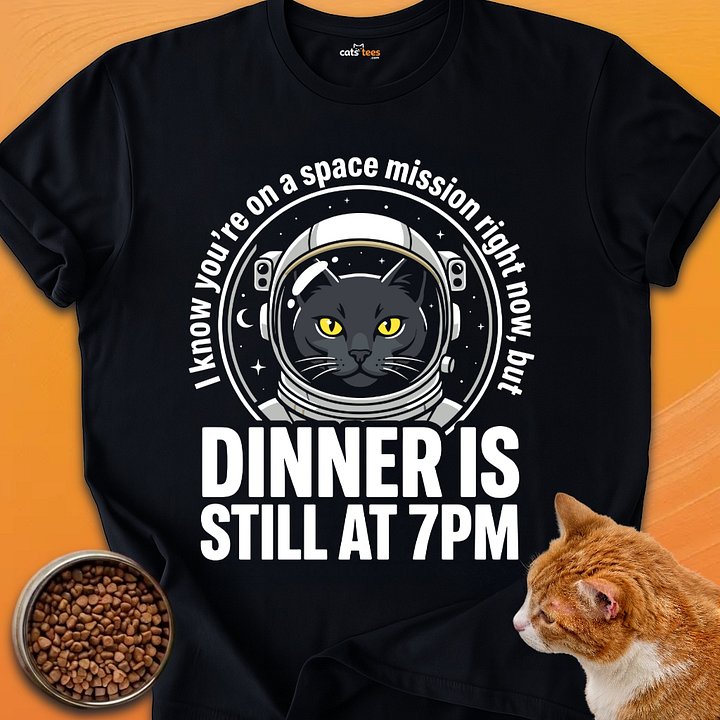 Dinner Is Still At 7PM product image (1)