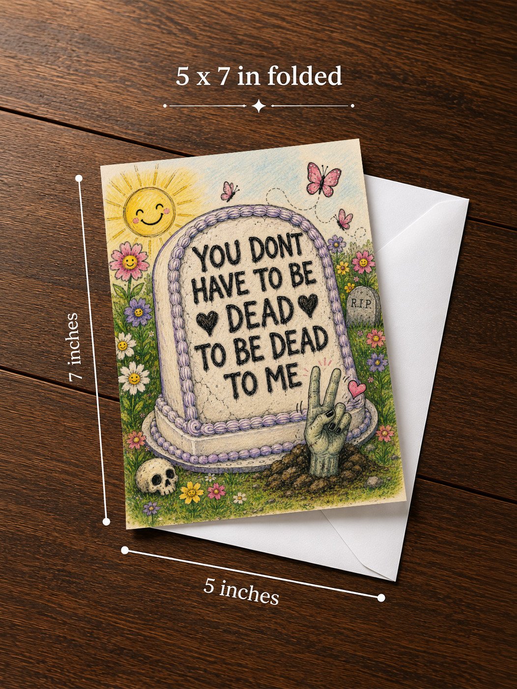 You Don't Have To Be Dead To Be Dead To Me Greeting Card product image (2)