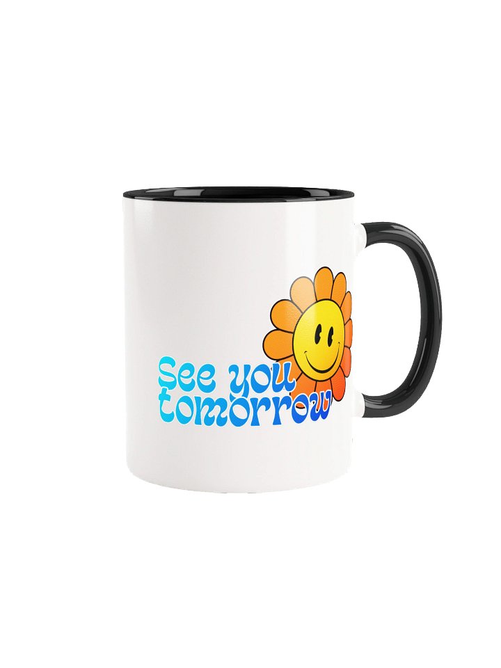 see you tomorrow mug product image (1)