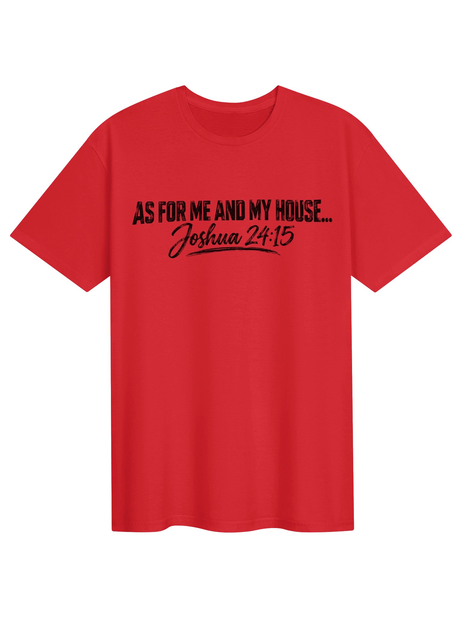 As for Me & My House — Joshua 24:15 Tee product image (71)