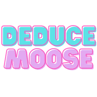 DeduceMoose