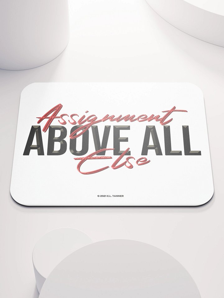 Assignment Above All Else, Mouse Pad, BV product image (1)