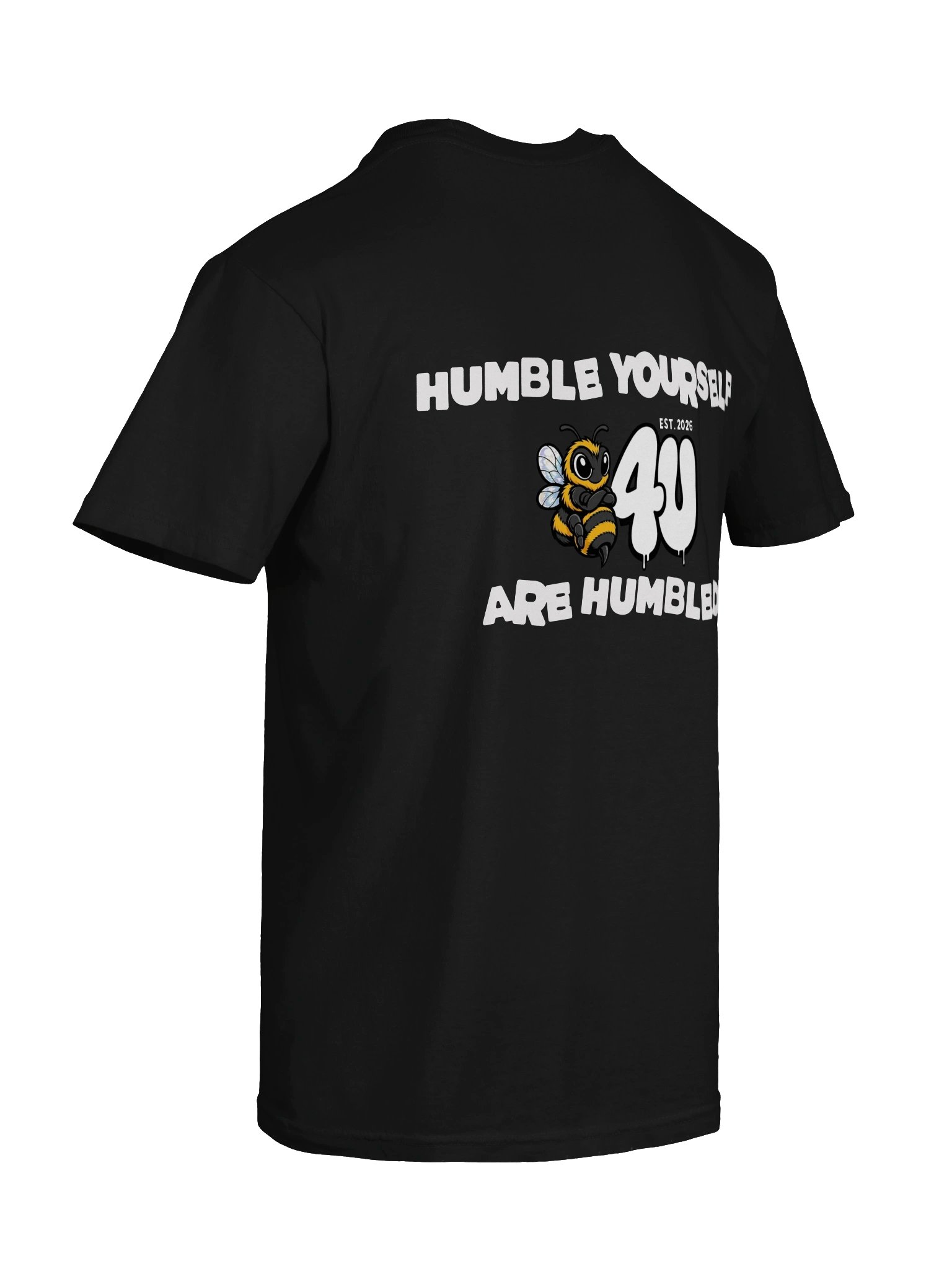 HUMBLE YOURSELF B4U ARE HUMBLED Graphic Tee product image (71)