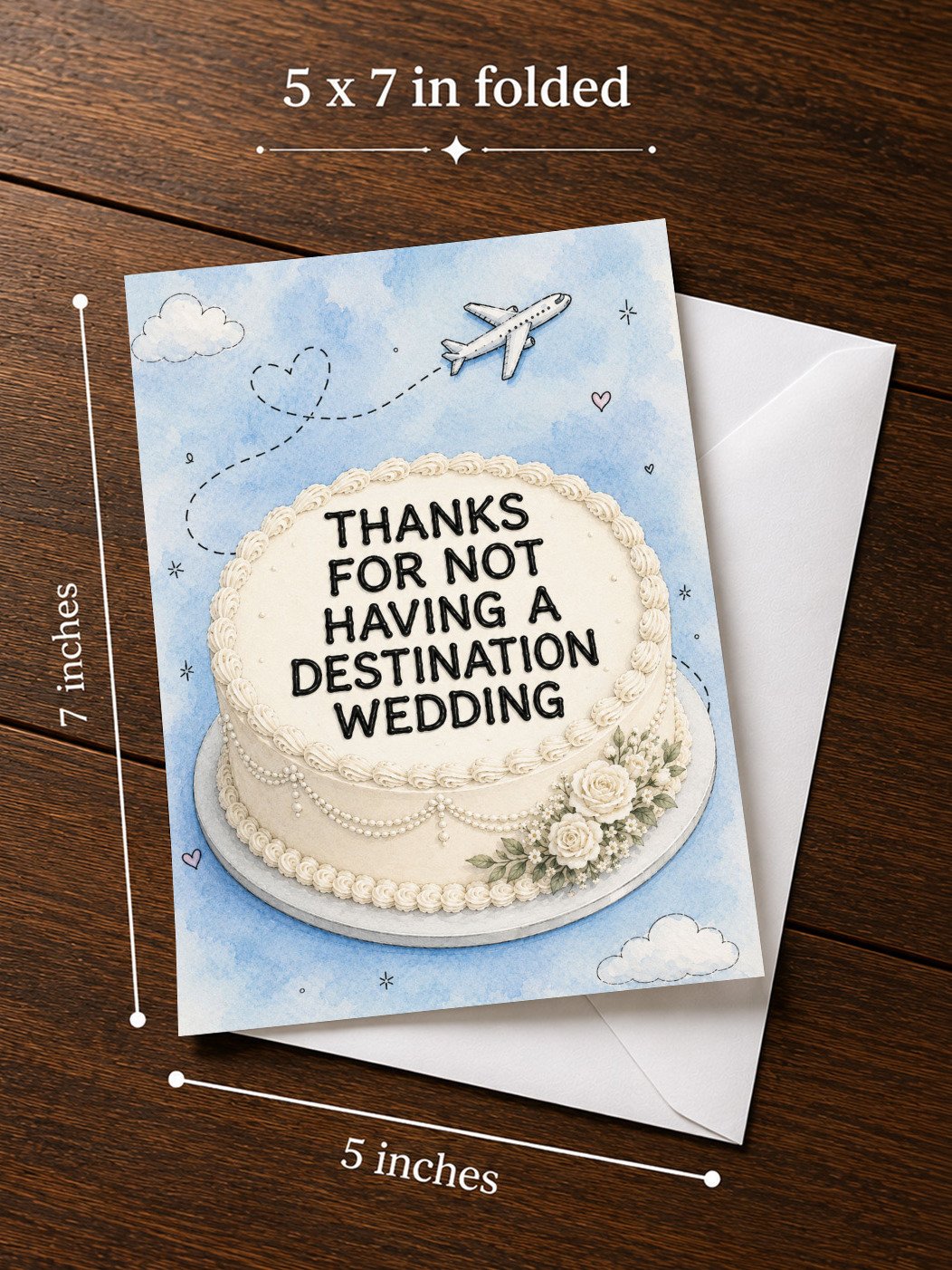 Funny WEDDING DAY CARD: Thanks For Not Having A Destination Wedding product image (3)