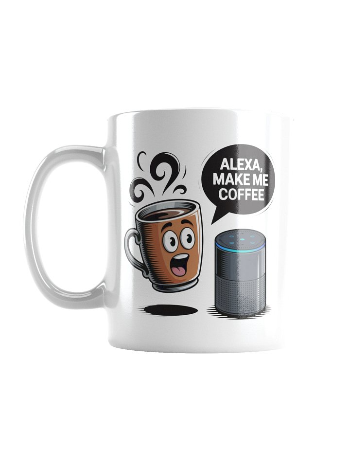 Alexa Make Me Coffee Funny Mug – Lazy Morning Humor product image (1)