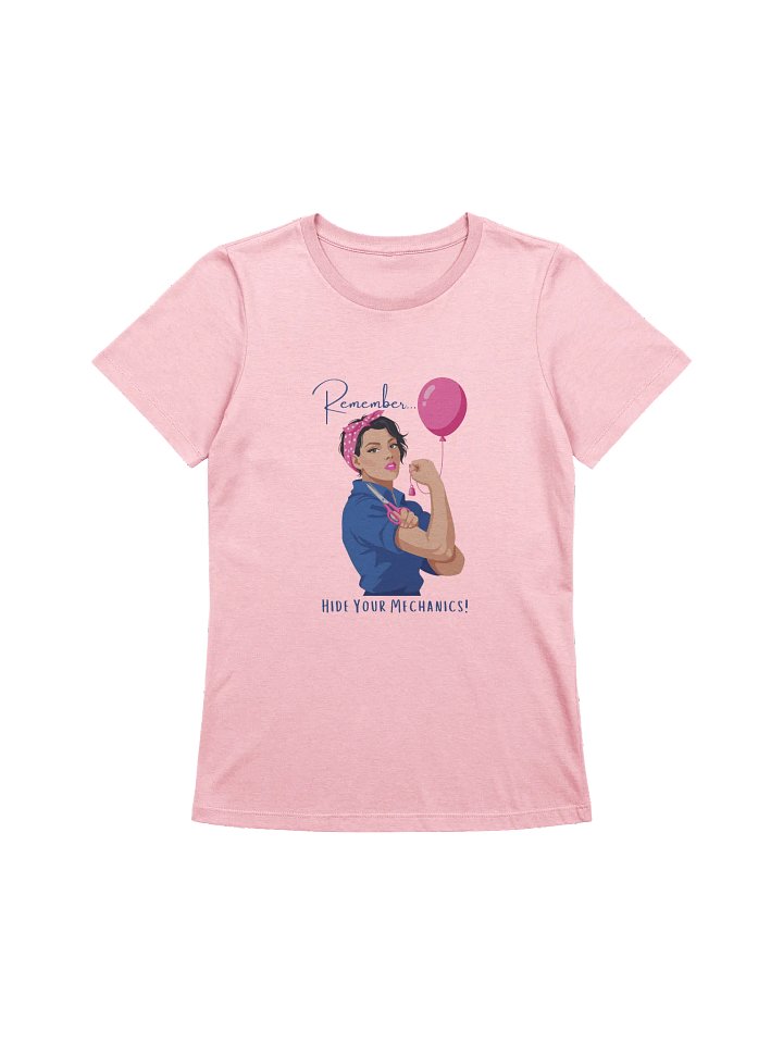 Remember... Hide Your Mechanics! Women's Tee product image (1)