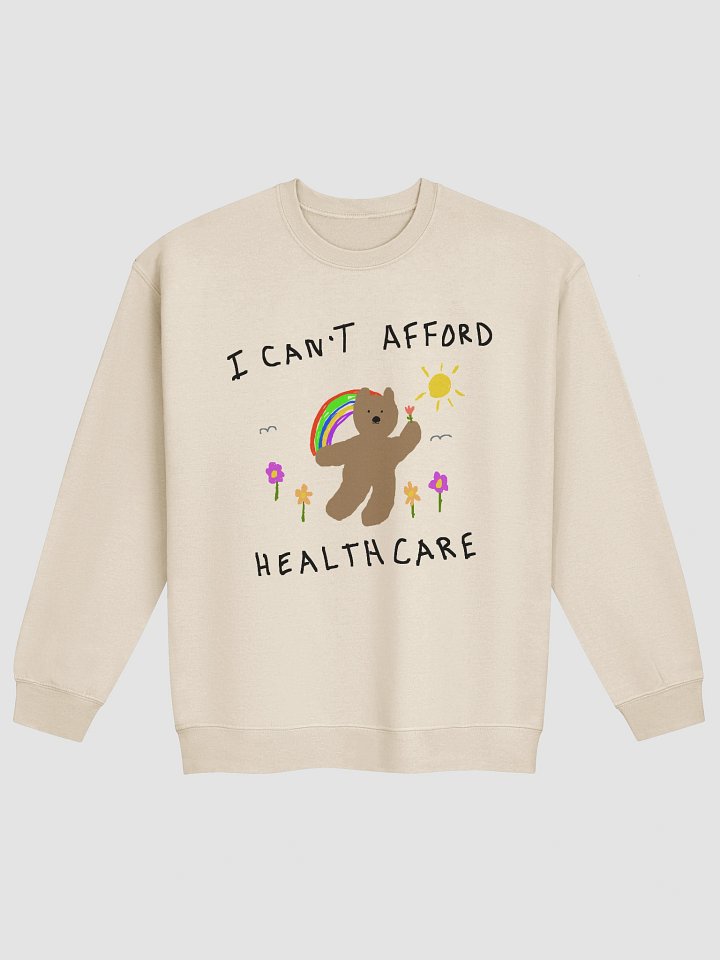 I cant afford healthcare Crewneck product image (1)