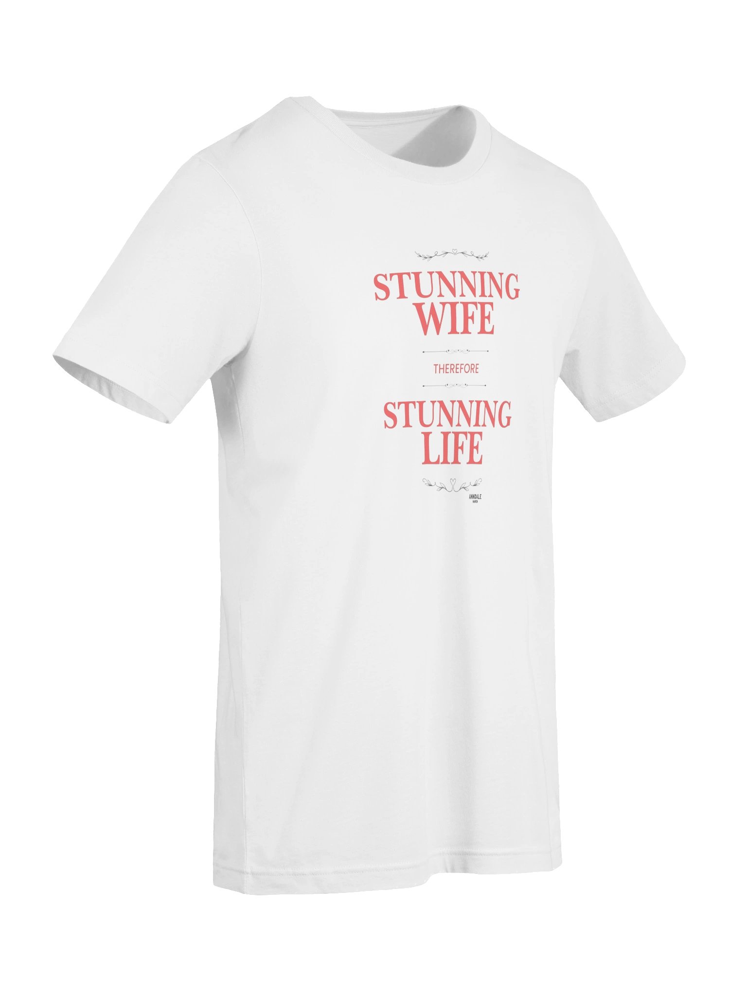 "Stunning Wife" Anndale Haven Unisex T-Shirt product image (105)