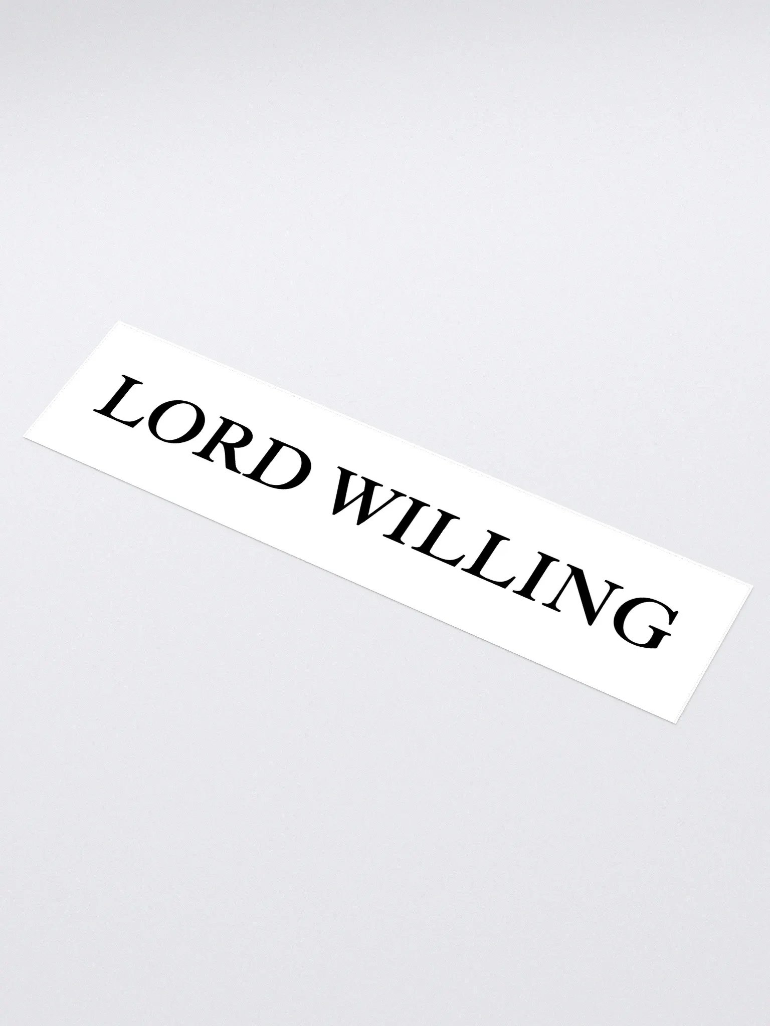Lord Willing Bumper Sticker product image (3)