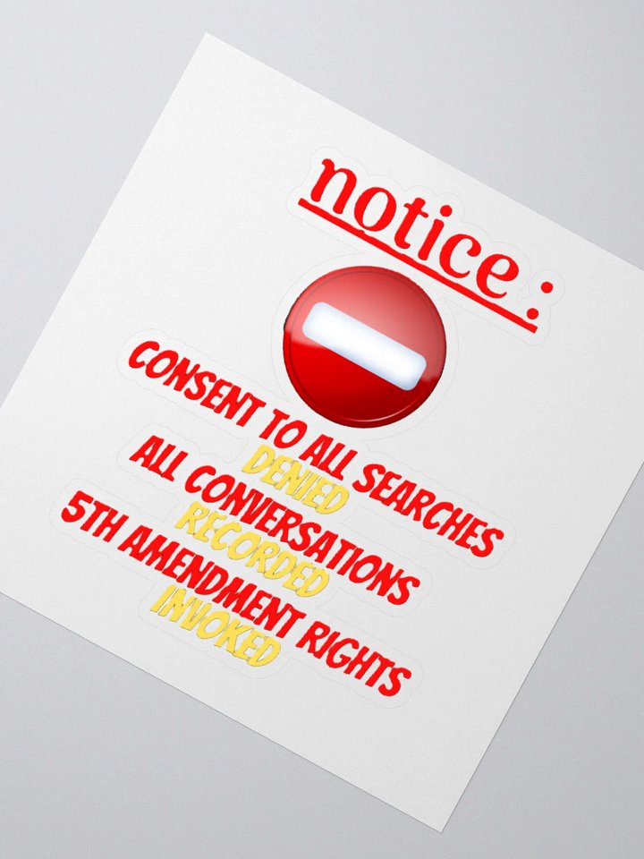 NOTICE : CONSENT TO ALL SEARCHES DENIED product image (5)