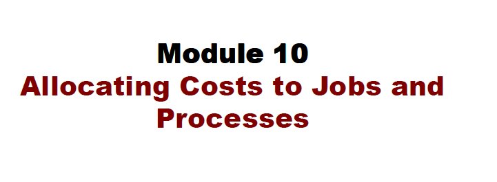 Study notes on Allocating Costs to Jobs and Processes product image (1)